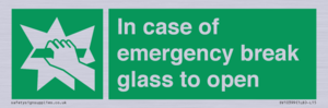 In case of emergency break glass to open
